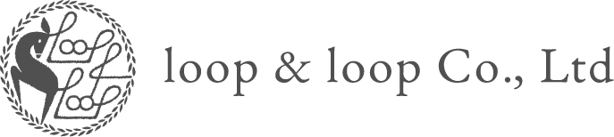 loop & loop（ループ アンド ループ）